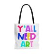 Y all Need Art AOP Tote Bag For Cheap